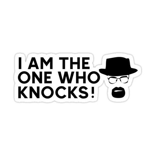 breaking bad quote sticker by tikak 8753b4397b25.jpg