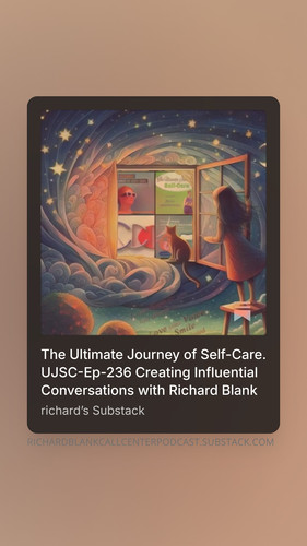 The ultimate journey of self care UJSC Ep 236 sales guest Richard Blank Costa Ricas Call Center. (3).jpg