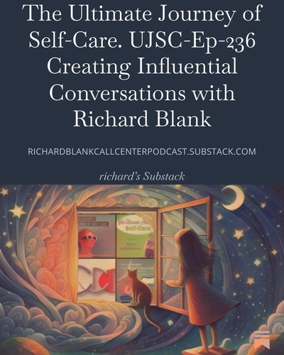 The ultimate journey of self care UJSC Ep 236 sales guest Richard Blank Costa Ricas Call Center. (7).jpg