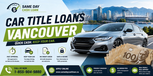 Secure Car Title Loans for Unexpected Financial Needs in Vancouver, BC.jpg