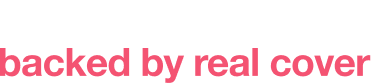 Trusted protection backed by real cover.png