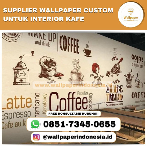SUPPLIER WALLPAPER CUSTOM UNTUK INTERIOR KAFE.jpg
