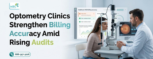 Optometry Clinics Strengthen Billing Accuracy Amid Rising Audits.jpg