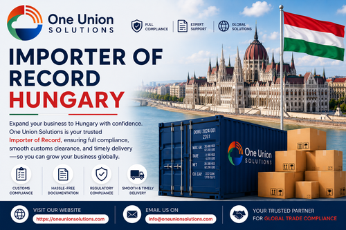 Importer of Record Hungary for IT, Telecom & Medical Equipment | One Union Solutions.png
