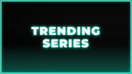 Trending Series Hover.png