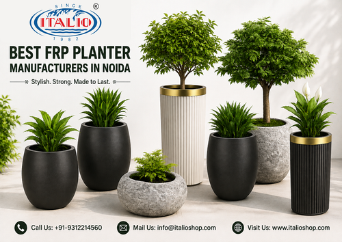 Where Can You Find the Best FRP Planter Manufacturers in Noida? | Italio Shop.png