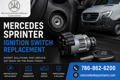 Mercedes Sprinter Ignition Switch Replacement Expert Mobile Locksmith in Miami.png