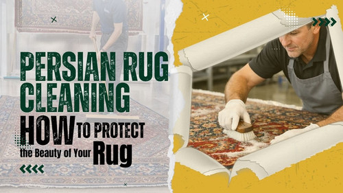 Persian Rug Cleaning How to Protect the Beauty of Your Rug.jpg