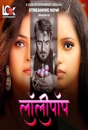 Lollipop (2024) LookEnt S02 E01-04 Web Series