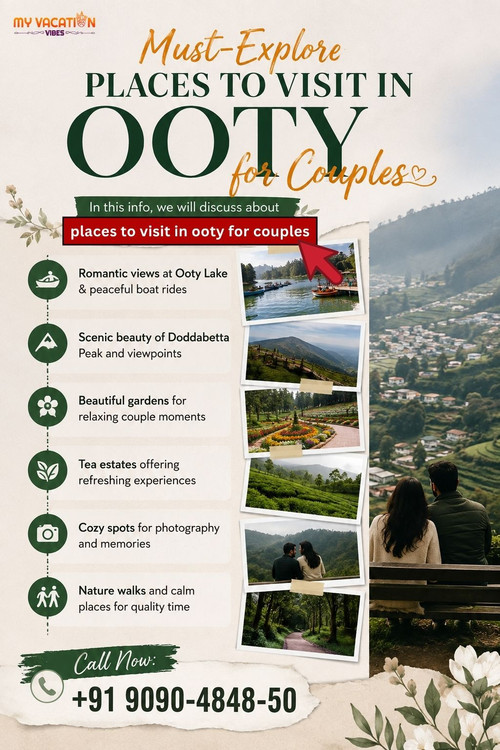 Must Explore Places to Visit in Ooty for Couples