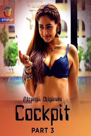 Cockpit (2026) Atrangii S01 Part 3 Web Series