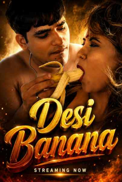 Desi Banana (2026) Uncut Hindi Hot Short Film | WEB-DL X264 1080p Download
