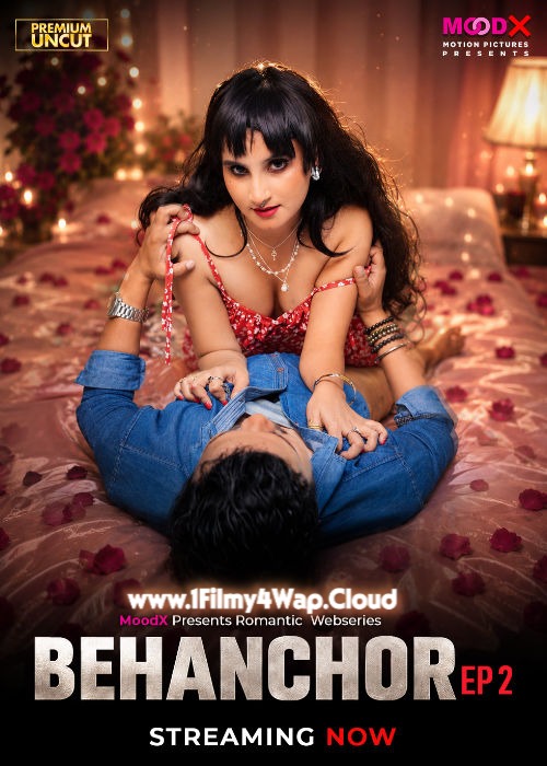 Behenchor (2026) S01E02 MoodX Hindi Hot Web Series WEB-DL X264 AAC 1080p | 720p | 480p Download