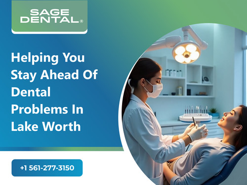 Helping You Stay Ahead of Dental Problems in Lake Worth.jpg