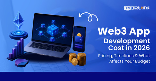 Web3 Development Cost in 2026 Pricing, Timelines and What Affects Your Budget.jpg