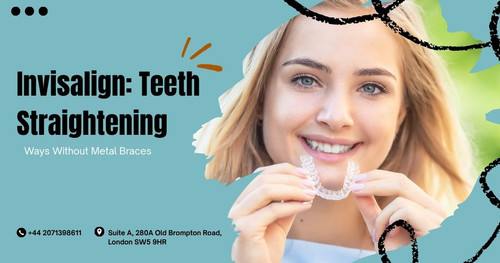 Invisalign Teeth Straightening Ways Without Metal Braces.jpg
