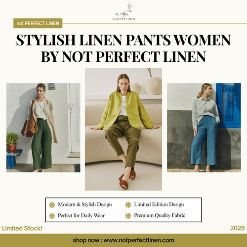 Stylish Linen Pants Women by Not Perfect Linen.png