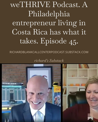 WE THRIVE PODCAST GUEST RICHARD BLANK COSTA RICA'S CALL CENTER. (31).jpg