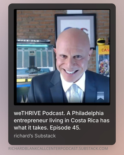 WE THRIVE PODCAST GUEST RICHARD BLANK COSTA RICA'S CALL CENTER. (33).jpg