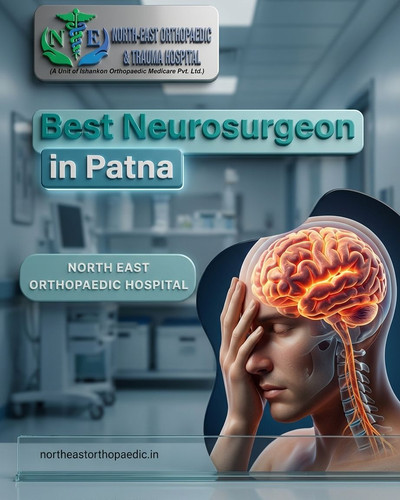 Best Neurosurgeon in Patna: North East Orthopaedic Hospital.jpg