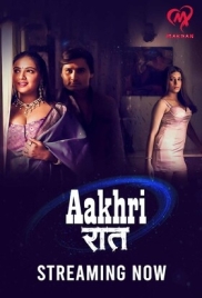 Aakhri Raat (2025) Makhan S01 E01-03 Web Series