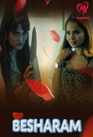 Besharam (2025) Makhan S01 E01-04 Web Series