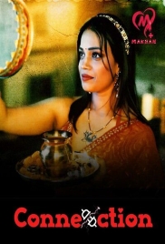 Connection (2025) Makhan S01 E01-06 Web Series