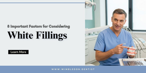 8 Important Factors for Considering White Fillings.jpg