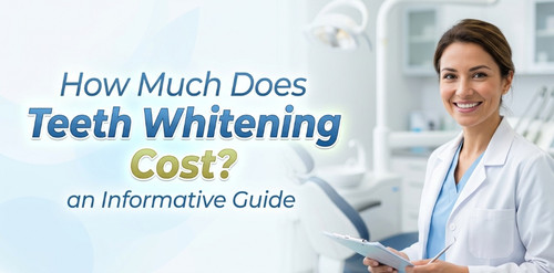 How Much Does Teeth Whitening Cost an Informative Guide.jpg