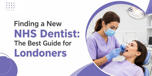 Finding a New NHS Dentist The Best Guide for Londoners.jpg