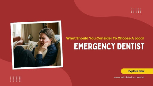 What Should You Consider To Choose A Local Emergency Dentist.jpg