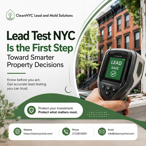 Lead Test NYC Is the First Step Toward Smarter Property Decisions.png