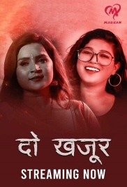 Do Khajur (2025) Makhan S01 E01-04 Web Series