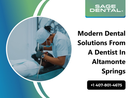Modern Dental Solutions from a Dentist in Altamonte Springs.jpg