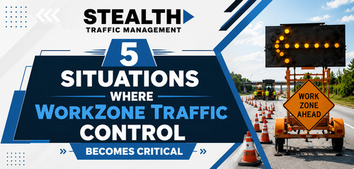 5 Situations Where Workzone Traffic Control Becomes Critical.jpg