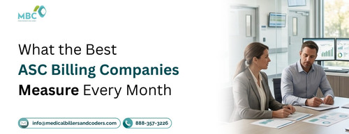 What the Best  ASC Billing Companies Measure Every Month.jpg