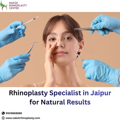 Rhinoplasty Specialist in Jaipur for Natural Results.jpg