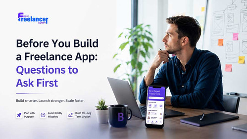 Before You Build a Freelance App Questions to Ask First.jpg