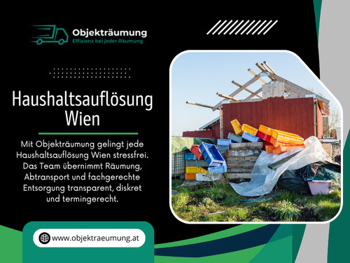 Die richtigeSortierungist das Fundament jedererfolgreichenHaushaltsauflösung Wien. SiebeeinflusstKosten, Effizienz, Umweltfreundlichkeit und den gesamtenAblaufeinesProjekts.Ohnesiewäreeinestrukturierte und professionelleDurchführungkaummöglich.

Finden Sie uns auf Google Maps: https://share.google/1K87AZctPLClSLpIh

Kontakt : Objekträumung

Adresse: Lore-Kutschera-Weg 14, 1120 Wien, Österreich

Telefon: +436606783703

Lesen Sie unseren Blog:

https://objektraeumung.wordpress.com/

https://objektraeumung.weebly.com/

https://objektraeumung.tumblr.com/

Weitere Links:

https://allmyfaves.com/objektraeumung

https://gravatar.com/objektraeumung

https://disqus.com/by/objektrumung/about/