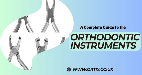 A Complete Guide to the Different Orthodontic Instruments.jpg
