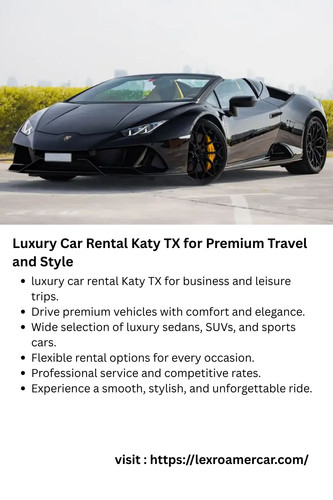 Luxury Car Rental Katy TX for Premium Travel and Style.jpg