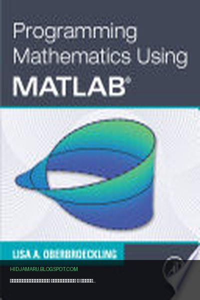 Обложка книги «Программирование математики с помощью MATLAB» - Lisa A. Oberbroeckling