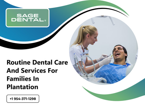 Routine Dental Care and Services for Families in Plantation.jpg
