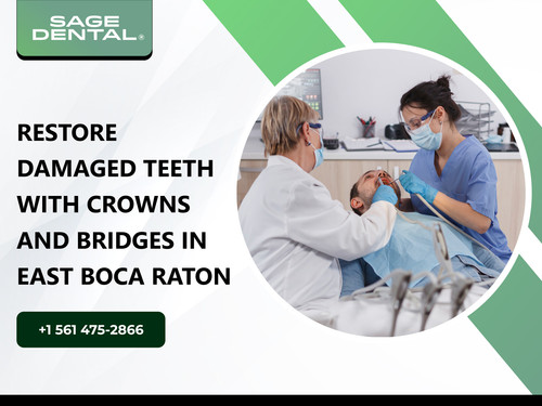 Restore Damaged Teeth with Crowns and Bridges in East Boca Raton.jpg