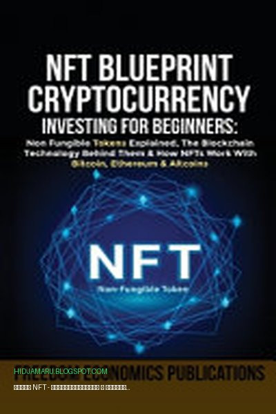 Обложка книги «Схема NFT - Инвестирование в криптовалюту для начинающих» - Freedom Economics Publications