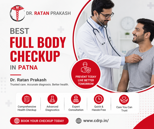 Full Body Checkup in Patna: Dr. Ratan Prakash.png