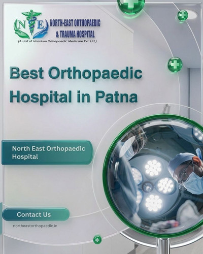 Best orthopaedic hospital in Patna: North East Orthopaedic Hospital.jpg
