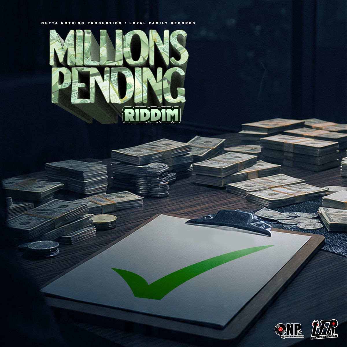 Millions Pending Riddim (Outta Nothing) 2026
