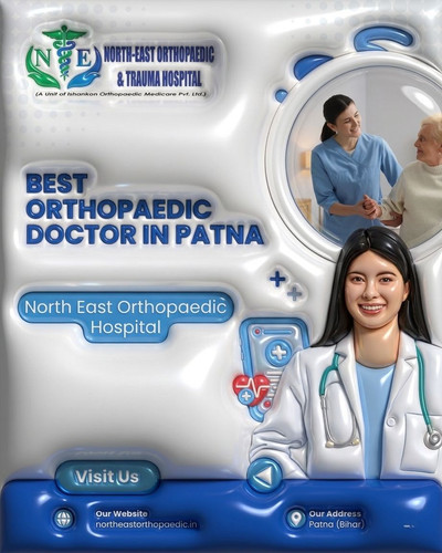 Best Orthopaedic Doctor in Patna: North East Orthopaedic Hospital.jpg