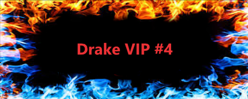Drake VIP #4.png